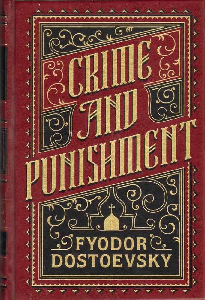 Crime and Punishment by Fyodor Dostoevsky
